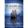 Blackbeard: The Birth of America - Paperback