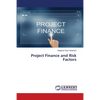 Project Finance and Risk Factors - Paperback