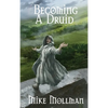 Becoming a Druid - Hardcover