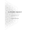 A Story About Nothing: Or How Things Came to Be - Paperback