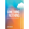 How To Make Something From Nothing - Paperback