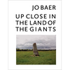 Jo Baer: Up Close in the Land of the Giants - Hardcover