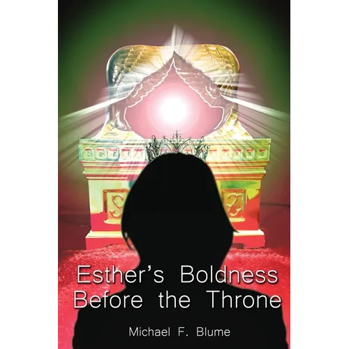 Esther's Boldness Before the Throne - Paperback