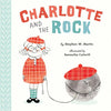 Charlotte and the Rock - Hardcover