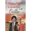 A Marshal for Callie - Paperback