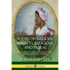 Poems on Various Subjects, Religious and Moral: By an African American Slave Woman, Writing in the 18th Century - Paperback