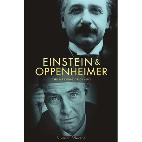 Einstein and Oppenheimer: The Meaning of Genius - Paperback