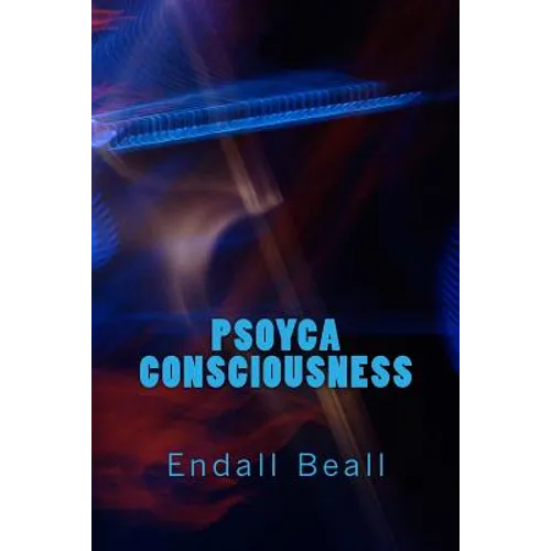 Psoyca Consciousness - Paperback