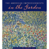 The American Impressionists in the Garden - Paperback