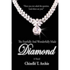 The Fearfully and Wonderfully Made Diamond - Paperback