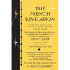 The French Revelation: Voice to Voice Conversations With Spirits Through the Mediumship of Emily S. French - Paperback