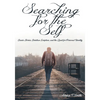 Searching for the Self: Classic Stories, Christian Scripture, and the Quest for Personal Identity - Paperback
