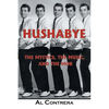 Hushabye: The Mystics, the Music, and the Mob - Paperback