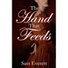 The Hand That Feeds - Paperback