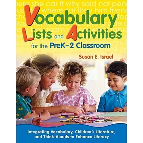 Vocabulary Lists and Activities for the PreK-2 Classroom: Integrating Vocabulary, Children's Literature, and Think-Alouds to Enhance Literacy - Paperback