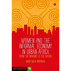 Women and the Informal Economy in Urban Africa - Paperback