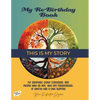 My Re-Birthday Book - This is My Story: for adoptees, donor conceived, and people with an NPE, who are misattributed, or who've had a DNA surprise - Paperback