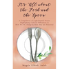It's All about the Fork and the Spoon: A Compilation of Light-Hearted Stories Highlighting Cultural Differences in How We Do Things & How they are Per - Paperback