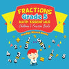 Fractions Grade 5 Math Essentials: Children's Fraction Books - Paperback