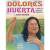 Dolores Huerta: A Hero to Migrant Workers - Hardcover