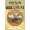 Who Wants To Be A Millionaire: Life Lessons Learned - Paperback