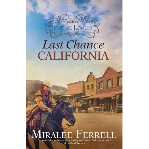 Finding Love in Last Chance, California - Paperback