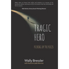 Tragic Hero - Hardcover