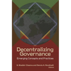 Decentralizing Governance: Emerging Concepts and Practices - Paperback
