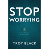 Stop Worrying: Live in the peace & favor of God - Paperback