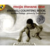 Moja Means One: Swahili Counting Book - Paperback