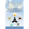 Feng Shui: Modern Guide For Creating Abundance in Your Holistic Home With Feng Shui For Mind (Feng Shui Guidelines That Makes Sense Easy Ways on Your - Paperback