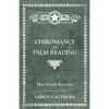 The Occult Sciences - Chiromancy or Palm Reading - Paperback