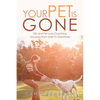 Your Pet Is Gone: Life and Pet-Loss Coaching, Growing from Grief to Greatness - Paperback