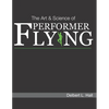 The Art & Science of Performer Flying - Paperback