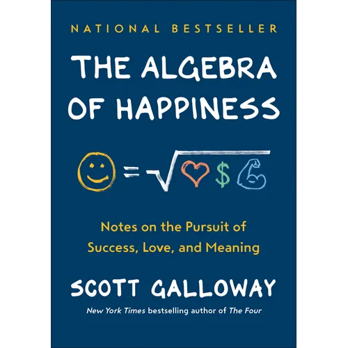 The Algebra of Happiness: Notes on the Pursuit of Success, Love, and Meaning - Hardcover