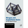Mergers and Acquisitions Basics: All You Need to Know - Paperback