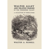 Walter Alley and Related Families of The Tennessee Valley: A Collection of Genealogies - Hardcover