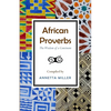 African Proverbs: The Wisdom of a Continent - Paperback