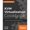 KVM Virtualization Cookbook - Paperback