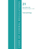 Code of Federal Regulations, Title 21 Food and Drugs 500-599, Revised as of April 1, 2021 - Paperback