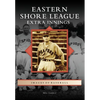 Eastern Shore League: Extra Innings - Paperback