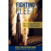 Fighting the Fleet: Operational Art and Modern Fleet Combat - Paperback