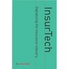 InsurTech - Digitalizing the Insurance Industry - Paperback