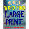 Adult Word Find Large Print: 133 Extra Large Print Themed Word Search Puzzles - Paperback
