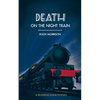 Death on the Night Train: a 1930s 'Reverend Shaw' Golden Age style murder mystery thriller - Paperback