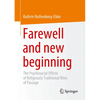 Farewell and New Beginning: The Psychosocial Effects of Religiously Traditional Rites of Passage - Paperback