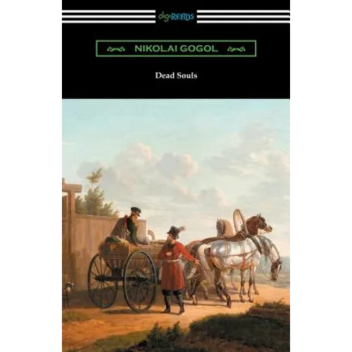 Dead Souls (Translated by C. J. Hogarth with an Introduction by John Cournos) - Paperback