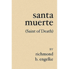 Santa Muerte: (Saint of Death) - Paperback