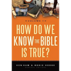 How Do We Know the Bible Is True?, Volume 1 - Paperback