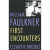 William Faulkner: First Encounters - Paperback